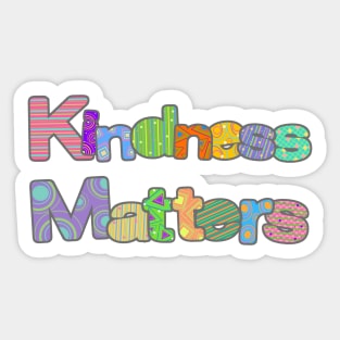 Kindness Matters Sticker